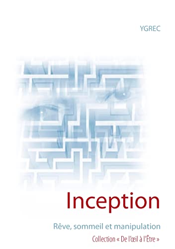 Beispielbild fr Inception:Reve, sommeil et manipulation zum Verkauf von Chiron Media