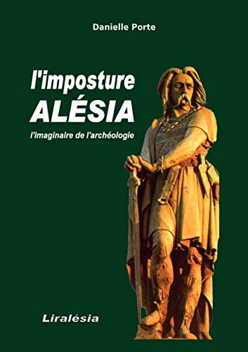 9782810619221: l'IMPOSTURE ALSIA: l'Imaginaire de l'archologie