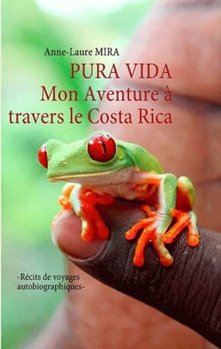 9782810619313: Pura vida: Mon Aventure  travers le Costa Rica