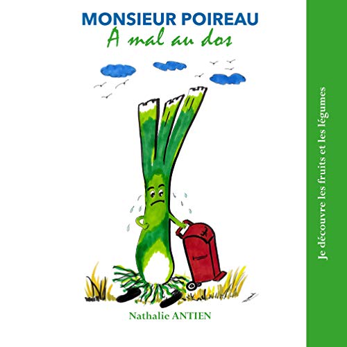9782810619429: Monsieur Poireau a mal au dos