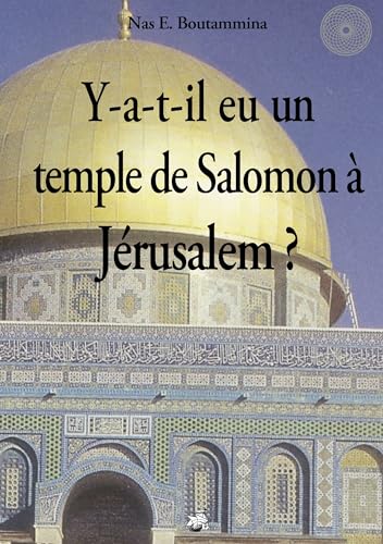 9782810621712: Y-a-t-il eu un temple de Salomon  Jrusalem ? (French Edition)