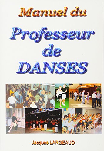 9782810621835: Manuel du professeur de danses: Pour enseigner les Danses de Loisirs