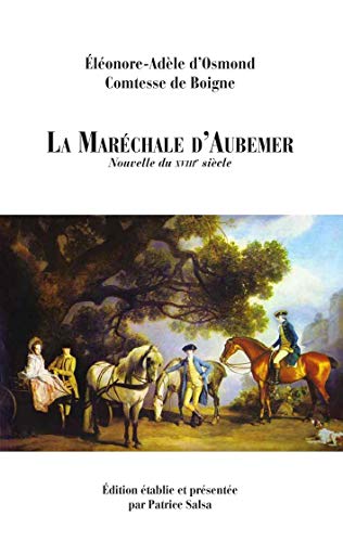 Beispielbild fr La Marchale d'Aubemer: Nouvelle du XVIIIe sicle (French Edition) zum Verkauf von Lucky's Textbooks