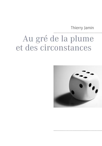 Beispielbild fr Au gr de la plume et des circonstances (French Edition) zum Verkauf von Lucky's Textbooks