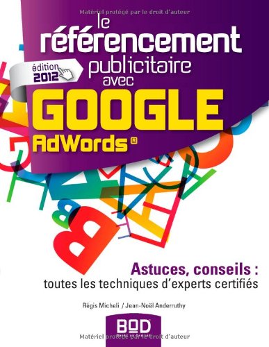 Stock image for Le referencement publicitaire avec google adwords for sale by medimops