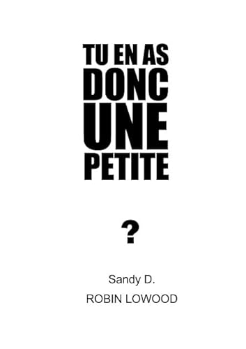9782810625659: TU EN AS DONC UNE PETITE? (French Edition)