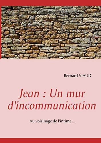 9782810627578: Jean: Un mur d'incommunication (French Edition)