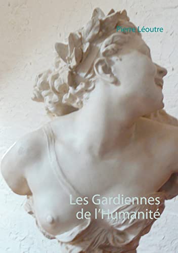 Stock image for Les Gardiennes de l'Humanit for sale by Ammareal