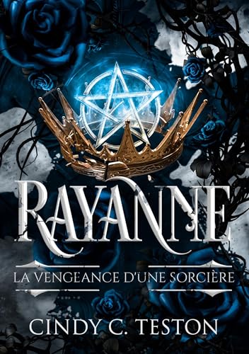 Immagine stock per Rayanne: La Vengeance d'une Sorci�re