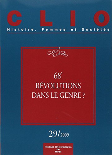 Beispielbild fr Clio: Histoire, Femmes et Societes, 29/2009: 68' Revolutions dans le Genre zum Verkauf von J. HOOD, BOOKSELLERS,    ABAA/ILAB
