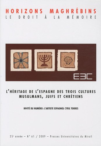 Stock image for Horizons maghrebins No 61 Heritage de l'Espagne des trois culture for sale by Librairie La Canopee. Inc.