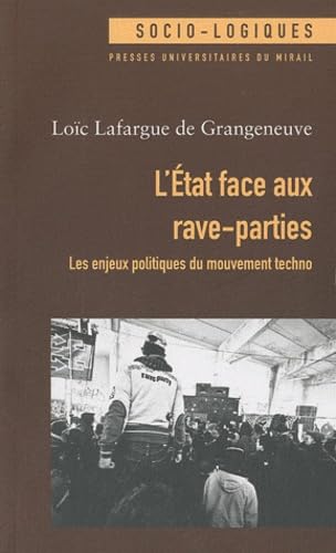 Beispielbild fr L'Etat face aux rave parties Les enjeux politiques du mouvement zum Verkauf von Librairie La Canopee. Inc.