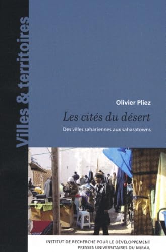 Les cites du desert des villes sahariennes au saharatowns