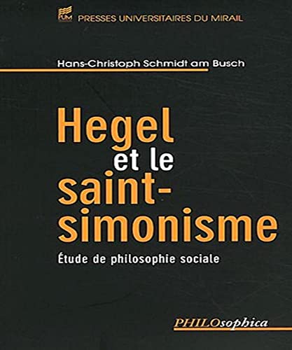 Stock image for Hegel et le saint simonisme Etude de philosophie sociale for sale by Librairie La Canopee. Inc.