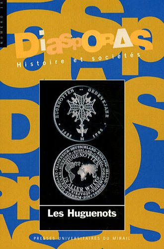 Imagen de archivo de DIASPORAS, 18: LES HUGUENOTS a la venta por Prtico [Portico]