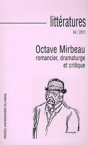 Imagen de archivo de OCTAVE MIRBEAU ROMANCIER DRAMATURE ET CRITIQUE [Broch] a la venta por BIBLIO-NET