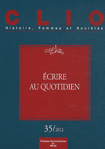 Stock image for Clio No 35 Ecrire au quotidien for sale by Librairie La Canopee. Inc.