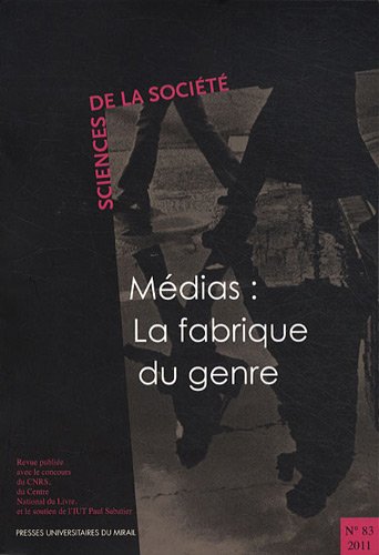 Beispielbild fr Sciences de la societe No 83 Medias La fabrique du genre zum Verkauf von Librairie La Canopee. Inc.