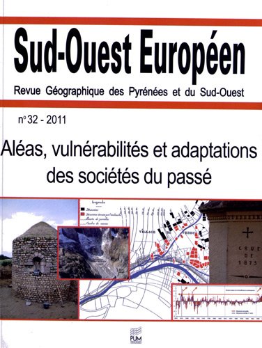 Beispielbild fr Sud Ouest europeen No 32 Aleas vulnerabilites et adaptations des zum Verkauf von Librairie La Canopee. Inc.