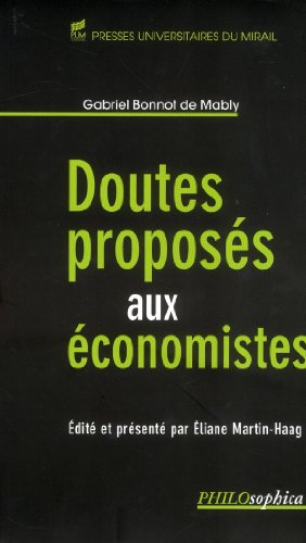 Imagen de archivo de DOUTES PROPOSES AUX ECONOMISTES. EDITE ET PRESENTE PAR ELIANE MARTIN-HAAG a la venta por Prtico [Portico]