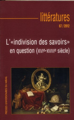 Stock image for L indivision des savoirs en question, XVIe-XVIIIe sicle : Lettres, droit, sciences et musique [Broch] for sale by BIBLIO-NET