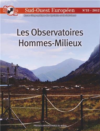 Beispielbild fr Sud Ouest europeen No 33 Les observatoires hommes milieux zum Verkauf von Librairie La Canopee. Inc.