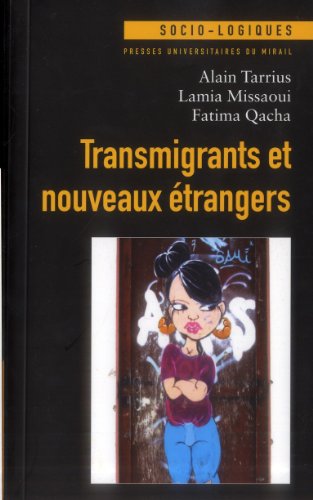 Stock image for Transmigrants Et Nouveaux trangers : Hospitalits Croises Entre Jeunes Des Quartiers Enclavs Et N for sale by RECYCLIVRE