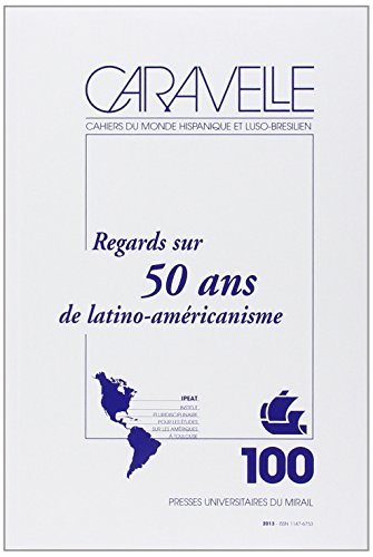 Beispielbild fr REGARDS SUR 50 ANS DE LATINO AMERICANISME [Broch] zum Verkauf von BIBLIO-NET