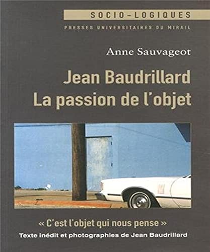 Beispielbild fr Jean baudrillard la passion de l'objet zum Verkauf von Gallix