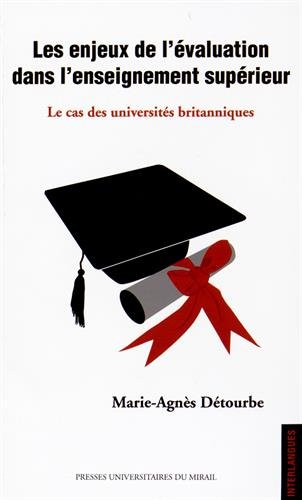 Beispielbild fr Enjeux de l`valuation dans l`enseignement suprieur: Le cas des universits britanniques zum Verkauf von Buchpark