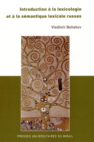 Beispielbild fr Introduction  la lexicologie et  la smantique lexicale russes zum Verkauf von Ammareal