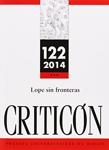 Stock image for CRITICON, N 122 - 2014: LOPE SIN FRONTERAS. EDITADO POR FLORENCE RAYNIE for sale by Prtico [Portico]