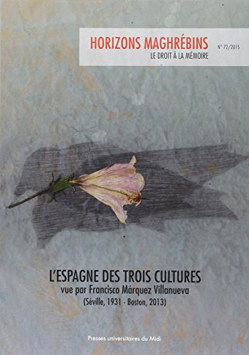 Stock image for Horizons maghrebins No 72 L'Espagne des trois cultures Vue par for sale by Librairie La Canopee. Inc.