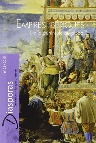 Imagen de archivo de DIASPORAS, 25 - 2015: EMPIRES IBERIQUES. DE LA PENINSULE AU GLOBAL a la venta por Prtico [Portico]