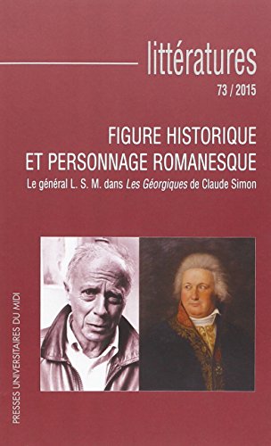 Beispielbild fr Litteratures No 73 Figure historique et personnage romanesque zum Verkauf von Librairie La Canopee. Inc.