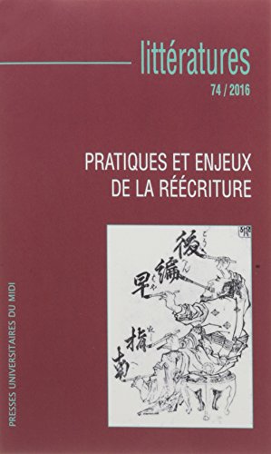 Stock image for Pratiques et enjeux de la recriture en littrature Vignes Sylvie for sale by BIBLIO-NET