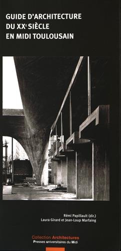 Beispielbild fr Guide d'architecture du XXe siecle en Midi toulousain zum Verkauf von Librairie La Canopee. Inc.