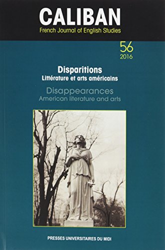 9782810704804: Disparitions / disappearances: LITTRATURE ET ARTS AMRICAINS / AMERICAN LITERATURE AND ARTS (REVUE CALIBAN N