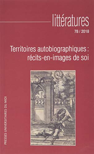 Beispielbild fr TERRITOIRES AUTOBIOGRAPHIQUES : RCITS-EN-IMAGES DE SOI: (REVUE LITTRATURES N 78) zum Verkauf von Buchpark