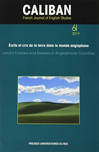Beispielbild fr ecrits et cris de la terre dans la monde anglophone - land s furrows and sorro zum Verkauf von Buchpark