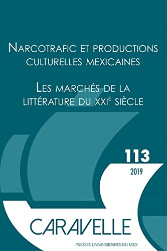 Beispielbild fr Narcotrafic et productions culturelles mexicaines (dossier 1) / Les marchs de la littrature du XXIe sicle (dossier 2) [Broch] Vincenot, Emmanuel; Camenen, Gersende et Gallego Cuias, Ana zum Verkauf von BIBLIO-NET