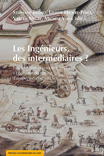 Stock image for LES INGENIEURS, DES INTERMEDIAIRES ? TRANSMISSION ET COOPERATION A L'EPREUVE DU for sale by Librairie Guillaume Bude-Belles Lettres