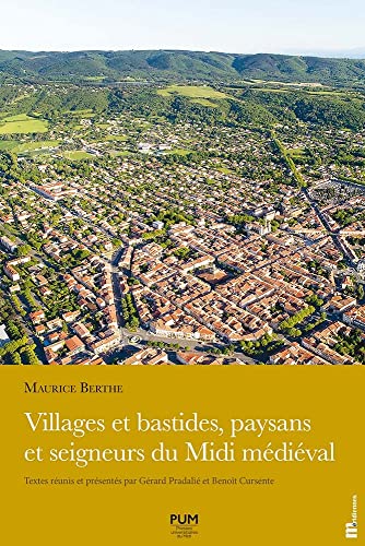 Beispielbild fr Villages et bastides, paysans et seigneurs du Midi mdival zum Verkauf von Librairie Th  la page