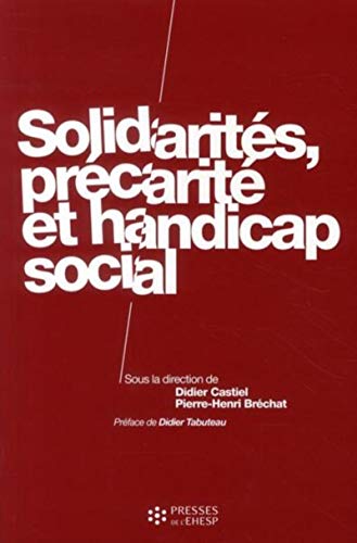 Beispielbild fr Solidarits, prcarit et handicap social zum Verkauf von Revaluation Books