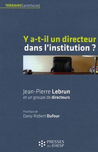 Stock image for Y a-t-il un directeur dans l'institution ? for sale by Ammareal