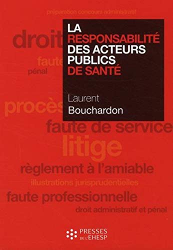 Stock image for LA RESPONSABILITE DES ACTEURS PUBLICS DE SANTE for sale by Ammareal