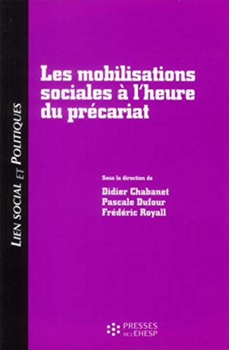 9782810900626: LES MOBILISATIONS SOCIALES A L HEURE DU PRECARIAT