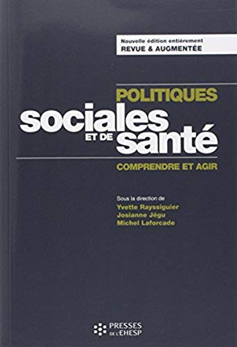 9782810900718: POLITIQUES SOCIALES ET DE SANTE: COMPRENDRE ET AGIR