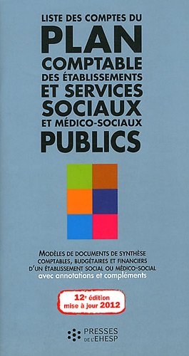 9782810900770: Liste des comptes du plan comptable des tablissements et services sociaux et mdico-sociaux publics 2012