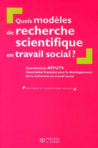 9782810901241: Quels modles de recherche scientifique en travail social ?